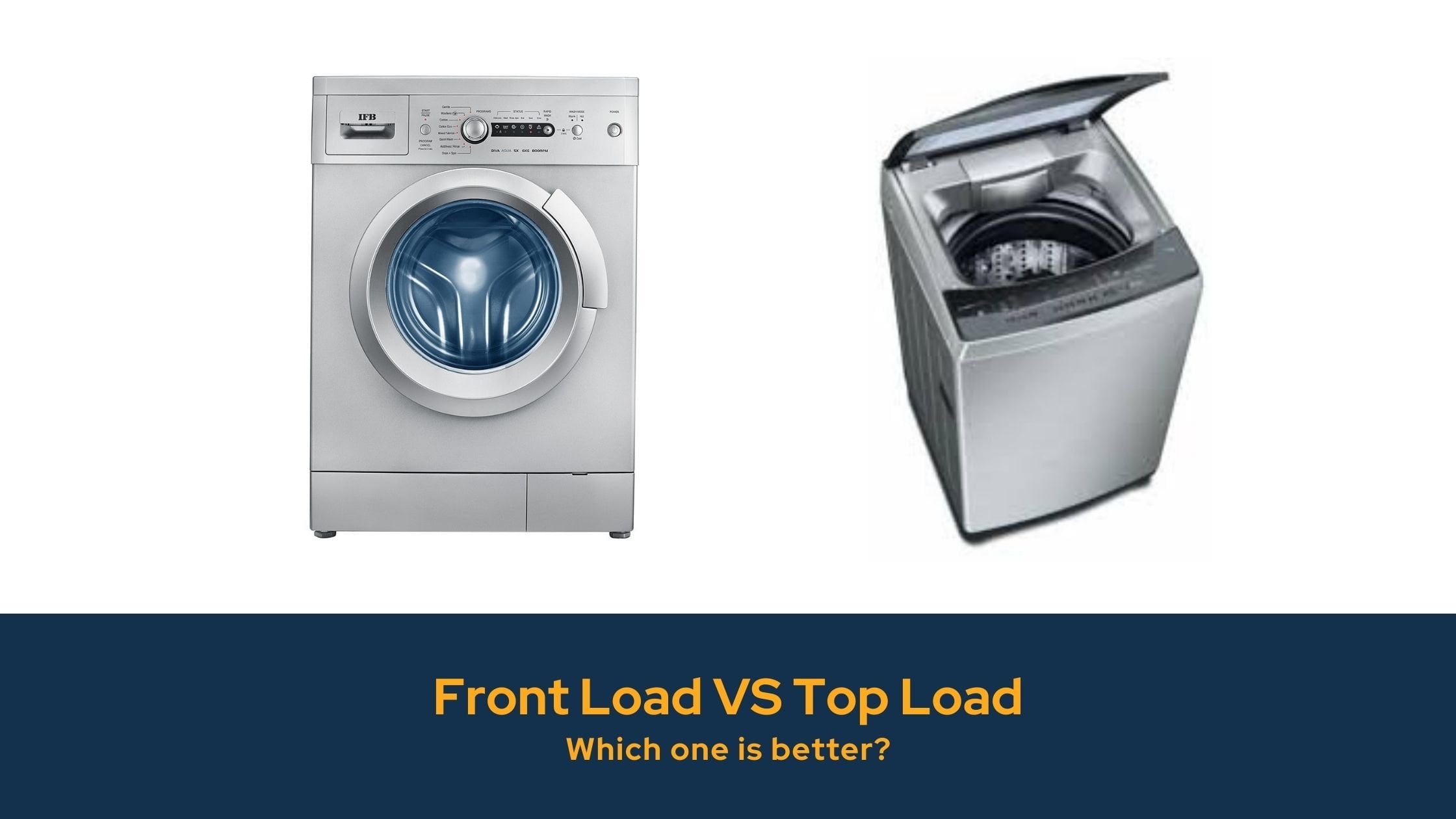 You are currently viewing Front Load VS Top Load Mashing Machine: Which one is better?